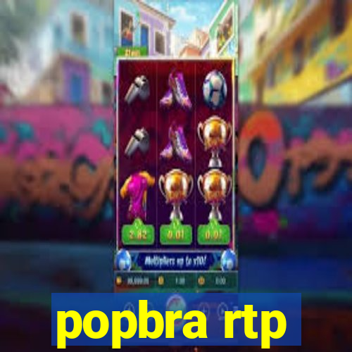 popbra rtp